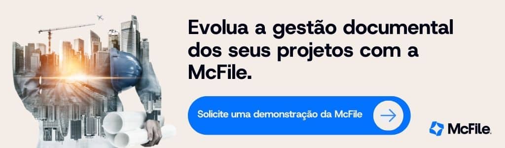 Evolua a gestão documental em projetos com a McFile, organizando documentos com segurança, controle e eficiência